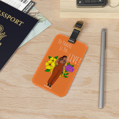 Travel and Live Luggage Tag