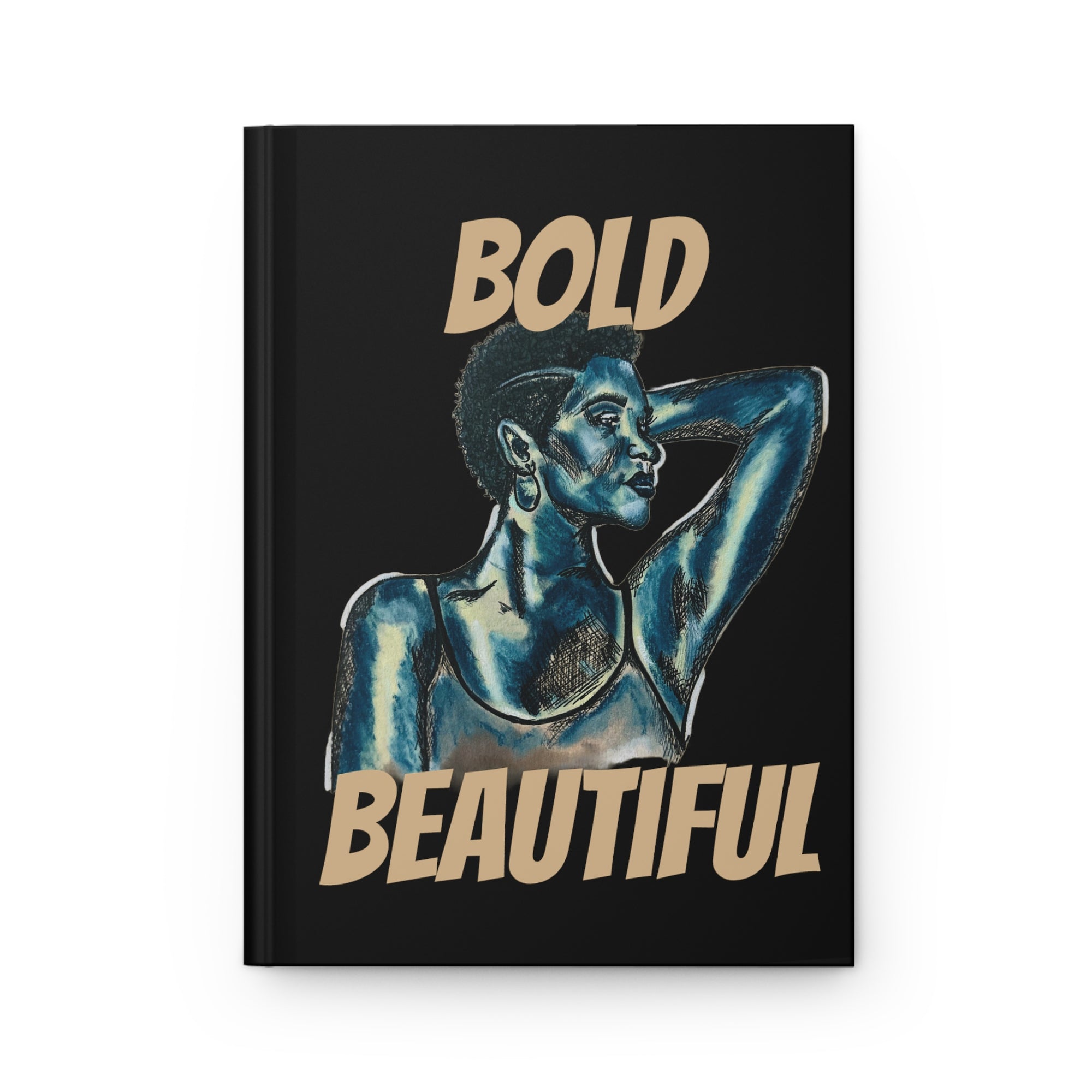 Bold and Beautiful Hardcover Journal