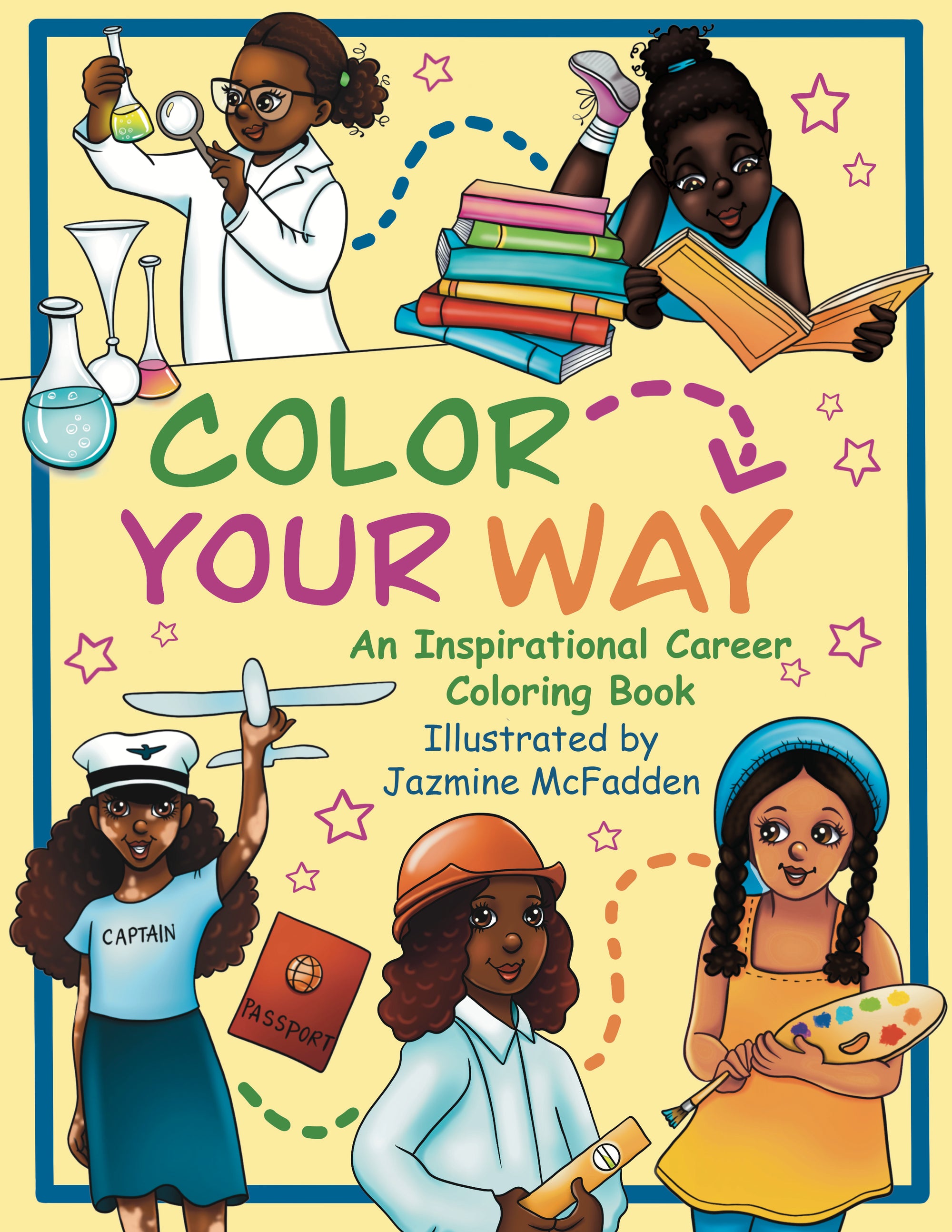 Color Your Way- Career Coloring Book (For Girls) w/ Crayons