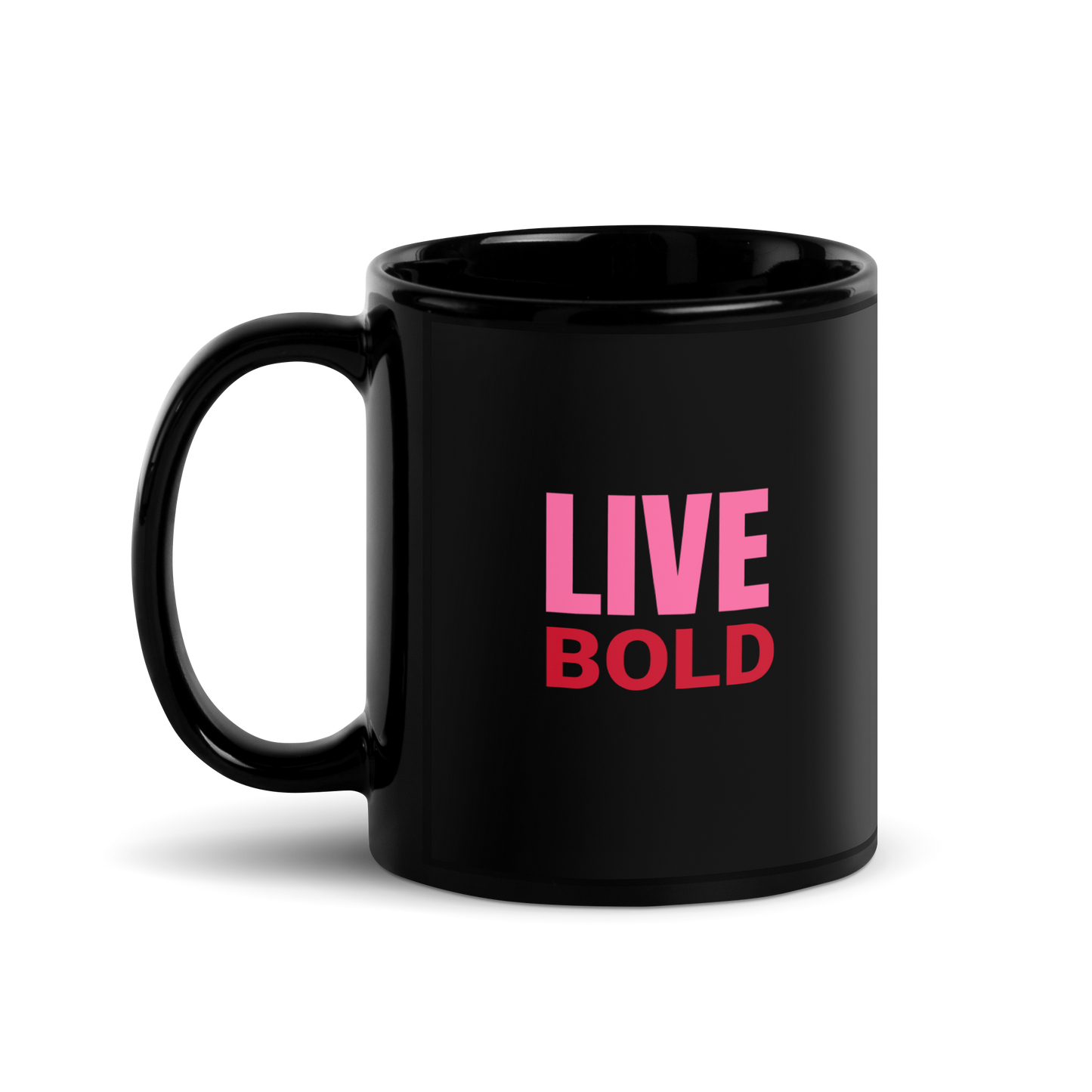 Live Bold! Black Glossy Mug